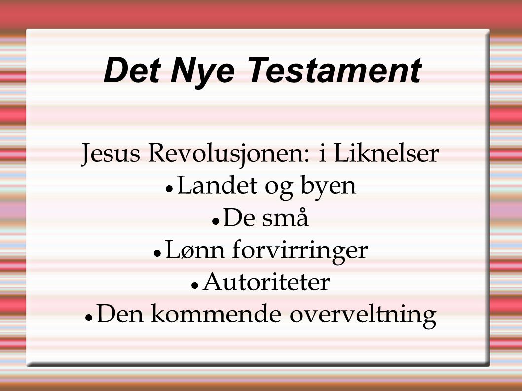 Det Nye Testament Jesus Revolusjonen: i Liknelser Landet og byen