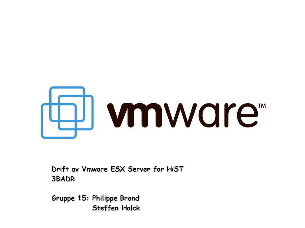 Drift av Vmware ESX Server for HiST