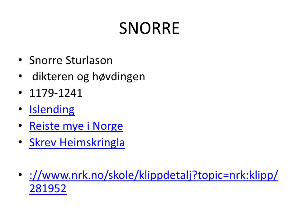 SNORRE Snorre Sturlason dikteren og høvdingen Islending