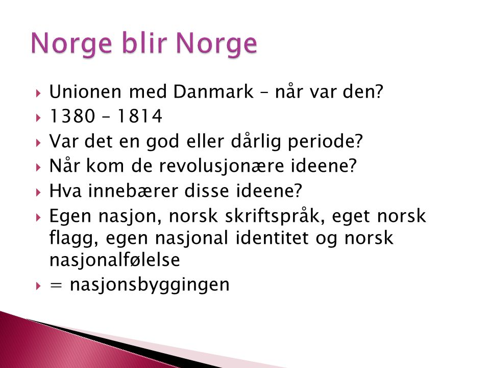 Norge blir Norge Unionen med Danmark – når var den 1380 – 1814