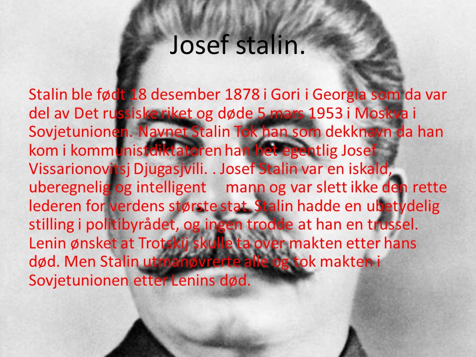 Josef stalin.