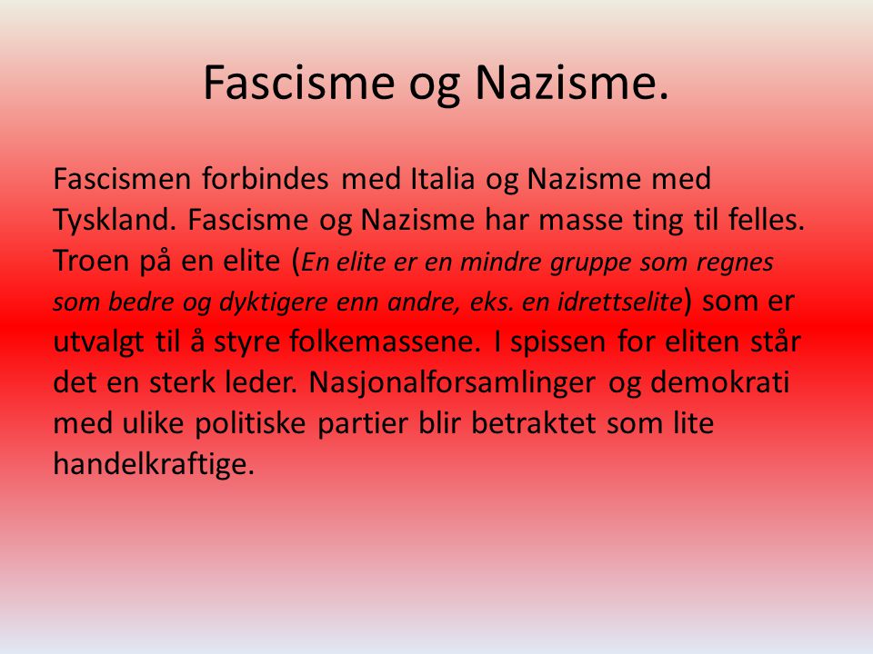 Fascisme og Nazisme.