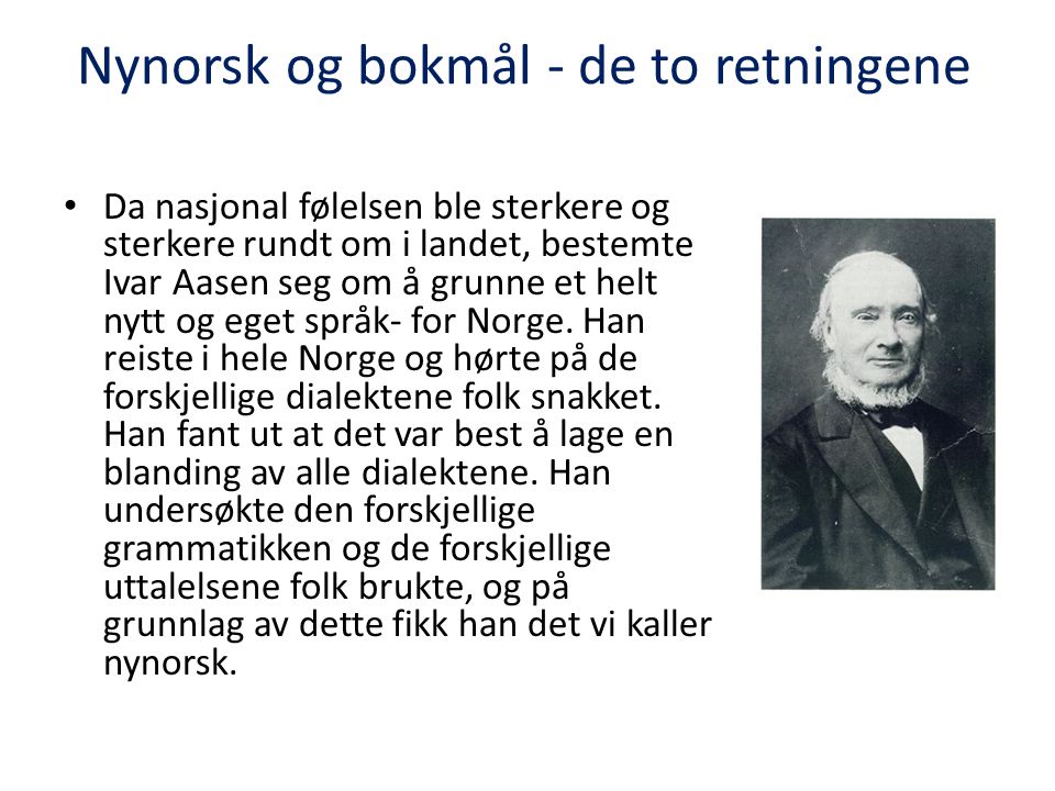 Nynorsk og bokmål - de to retningene