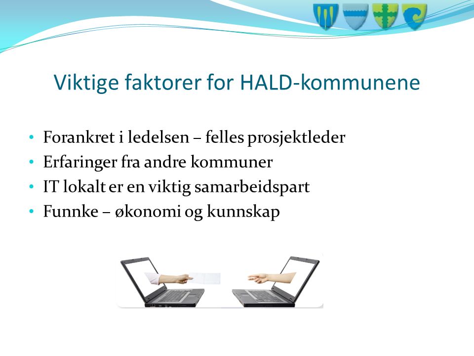 Viktige faktorer for HALD-kommunene