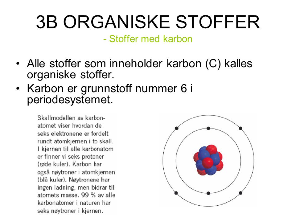 3B ORGANISKE STOFFER - Stoffer med karbon