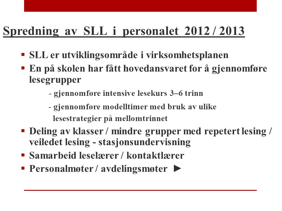 Spredning av SLL i personalet 2012 / 2013