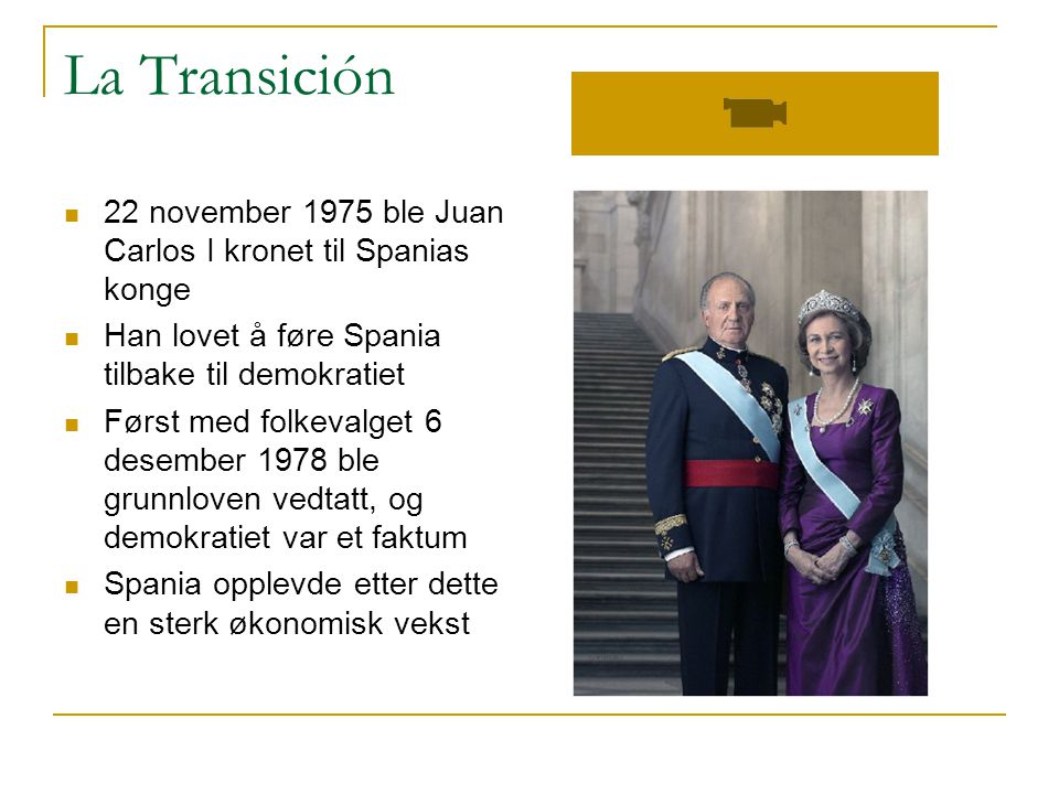 La Transición 22 november 1975 ble Juan Carlos I kronet til Spanias konge. Han lovet å føre Spania tilbake til demokratiet.