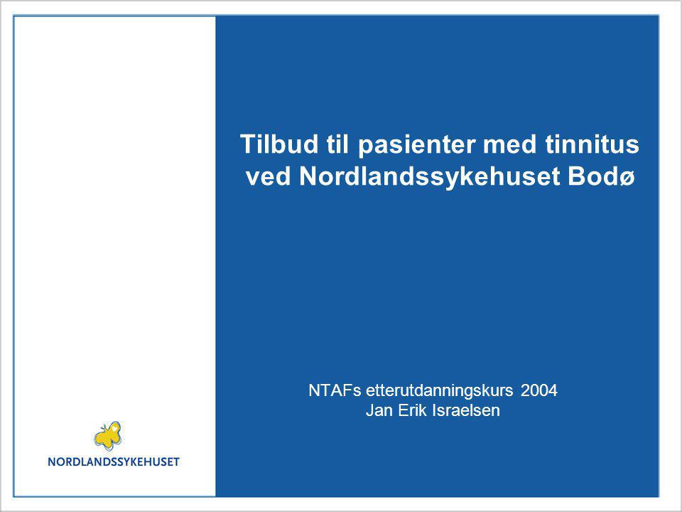 Tilbud til pasienter med tinnitus ved Nordlandssykehuset Bodø
