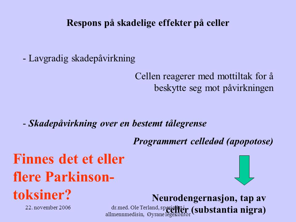 Finnes det et eller flere Parkinson-toksiner