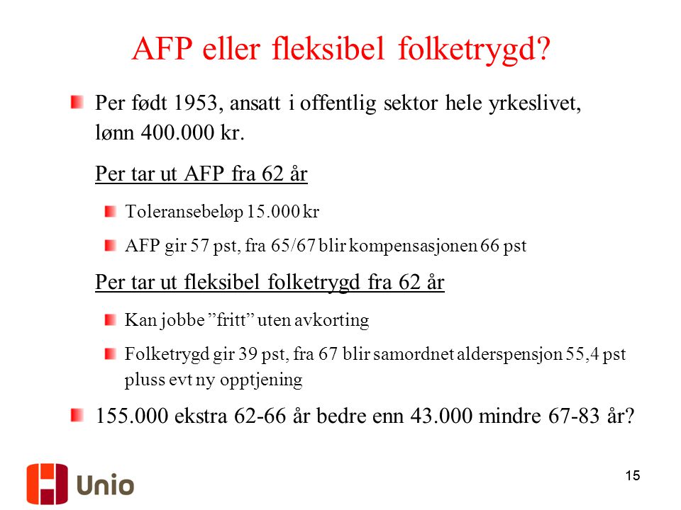 AFP eller fleksibel folketrygd