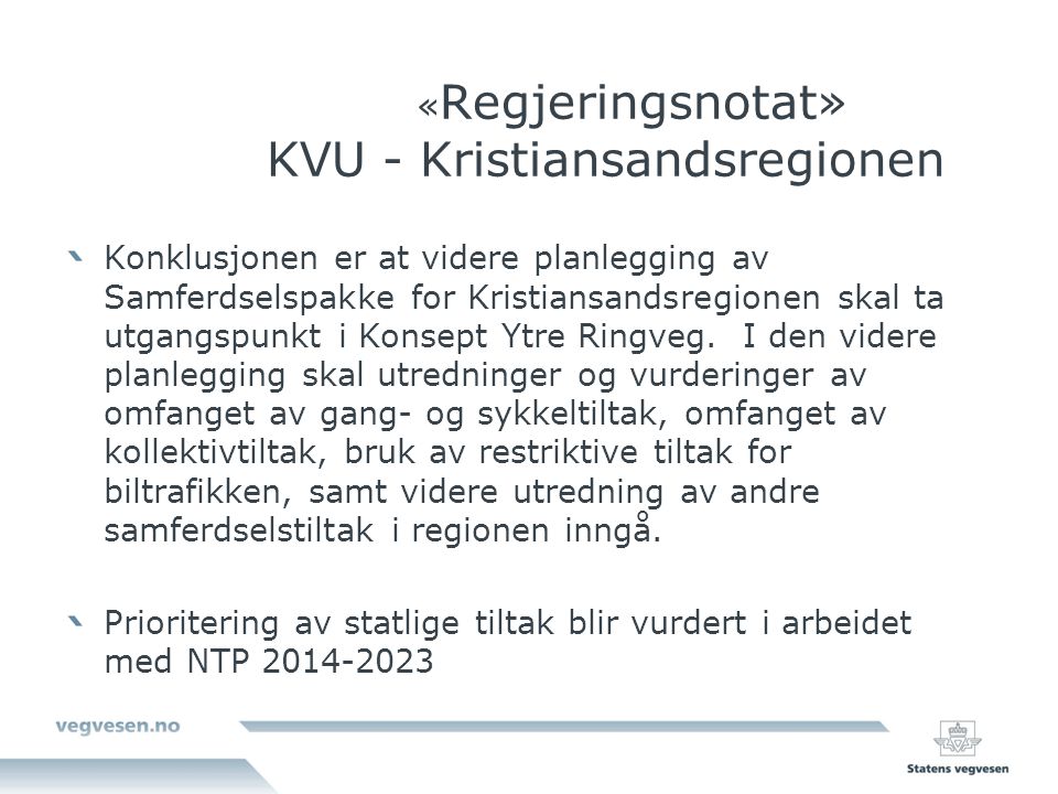 «Regjeringsnotat» KVU - Kristiansandsregionen