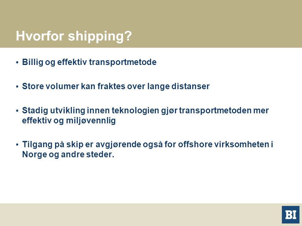 Hvorfor shipping Billig og effektiv transportmetode