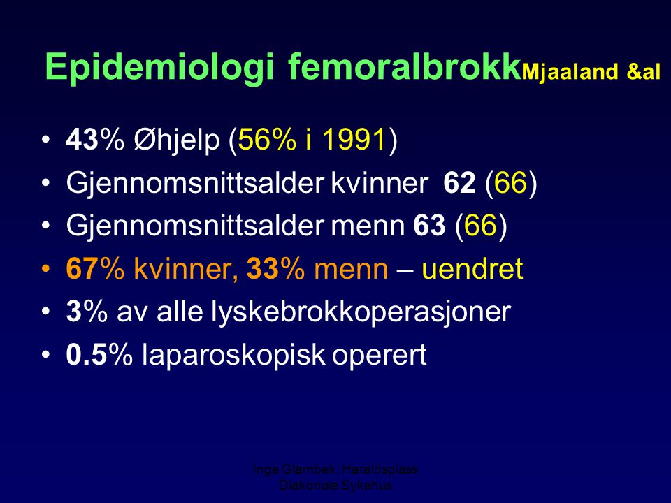 Epidemiologi femoralbrokkMjaaland &al