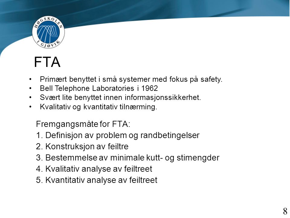 FTA 8 Fremgangsmåte for FTA: