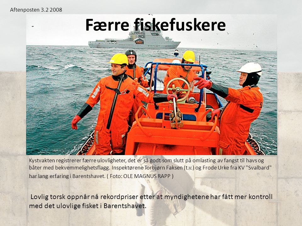 Aftenposten Færre fiskefuskere.