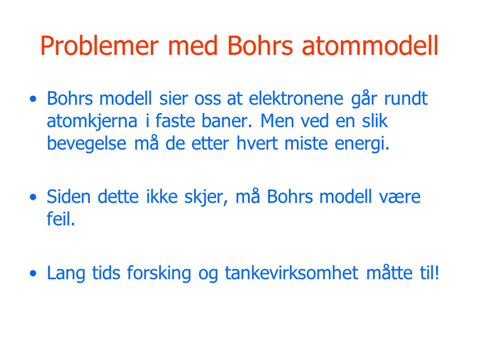 Problemer med Bohrs atommodell
