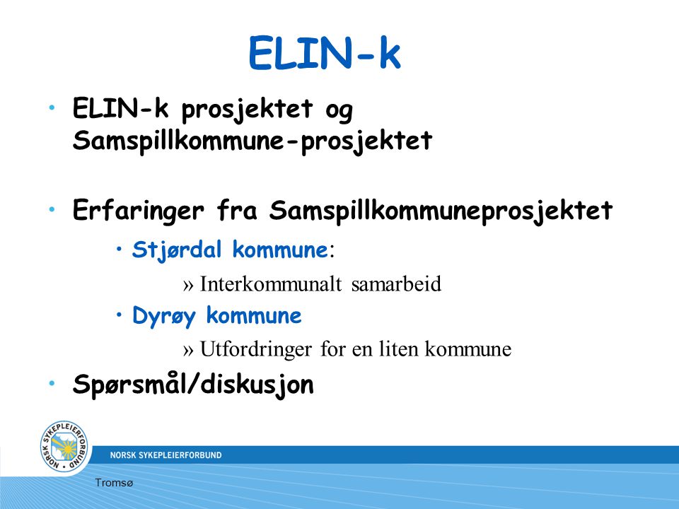 ELIN-k ELIN-k prosjektet og Samspillkommune-prosjektet