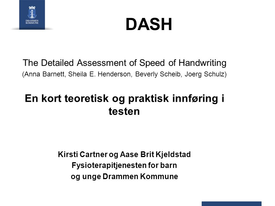 DASH En kort teoretisk og praktisk innføring i testen
