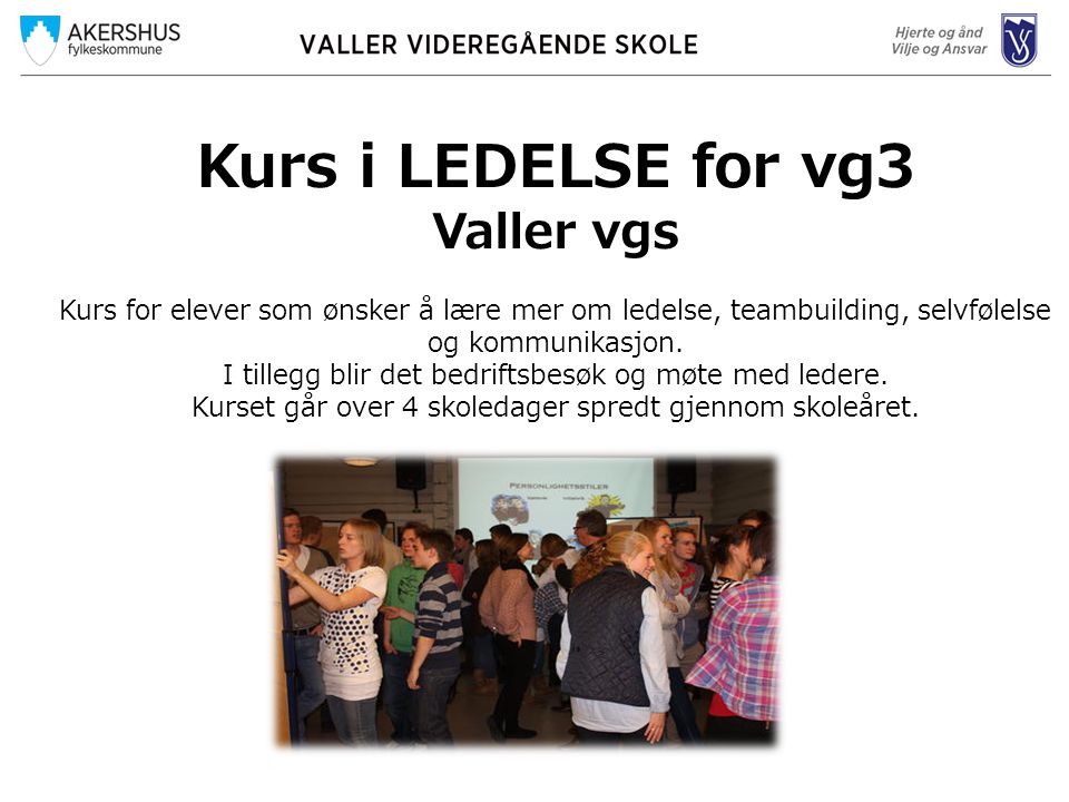 Kurs i LEDELSE for vg3 Valler vgs