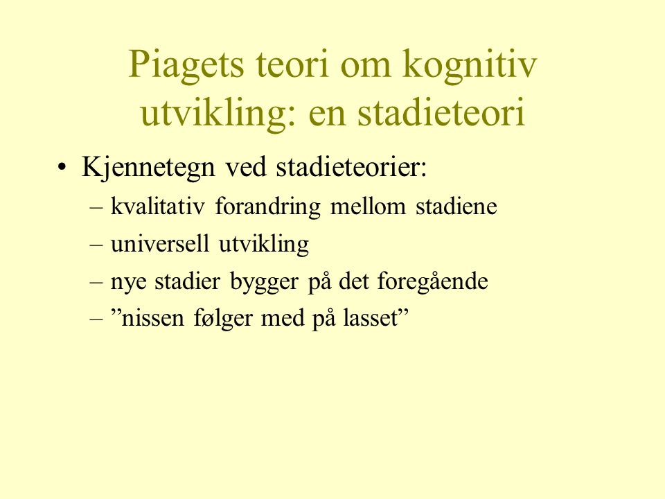 Piagets teori om kognitiv utvikling: en stadieteori