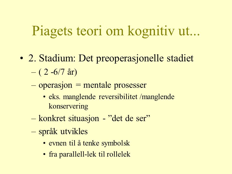 Piagets teori om kognitiv ut...