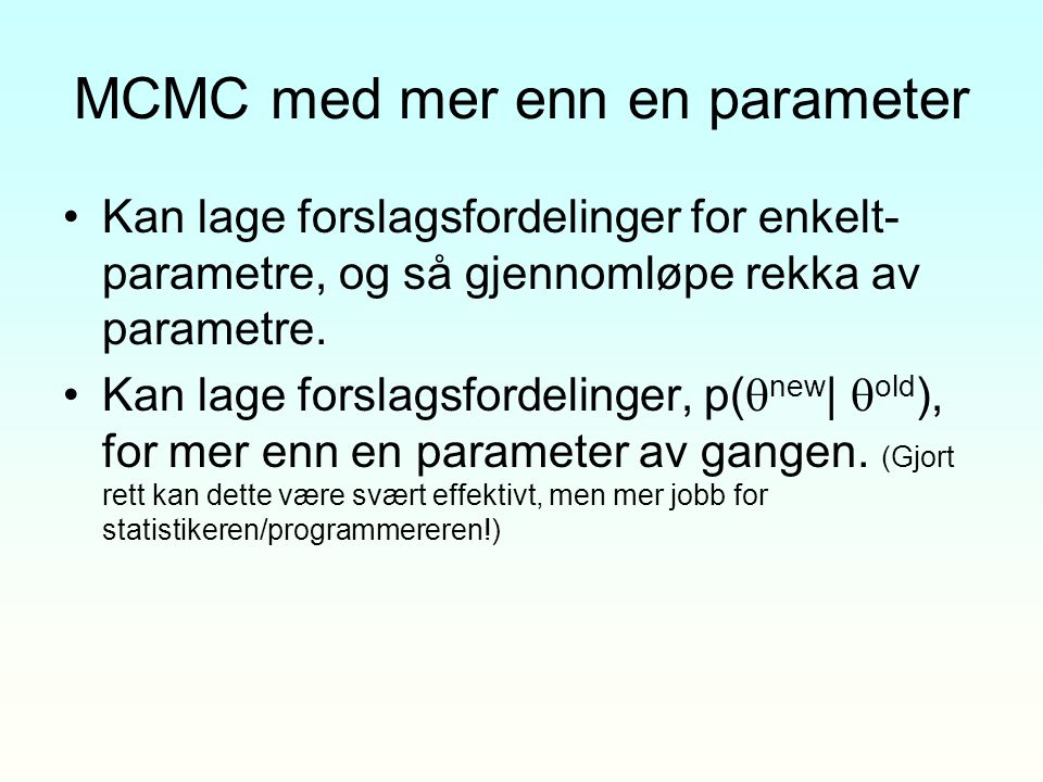 MCMC med mer enn en parameter