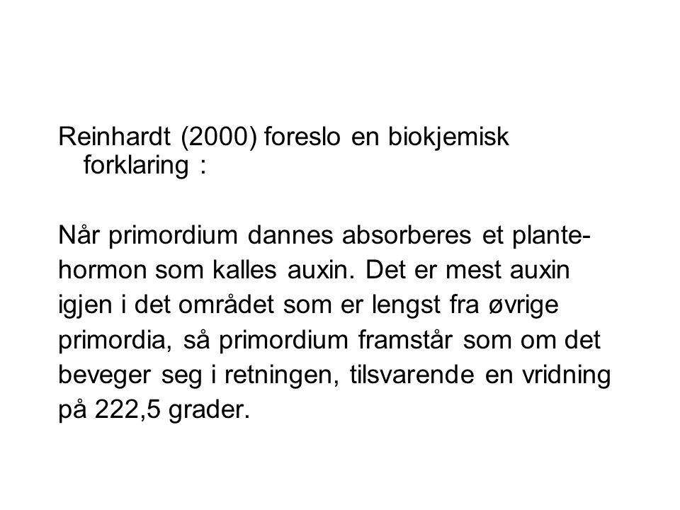 Reinhardt (2000) foreslo en biokjemisk forklaring :