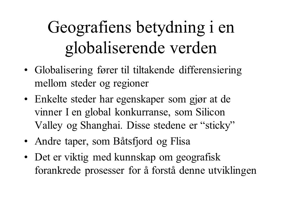Geografiens betydning i en globaliserende verden