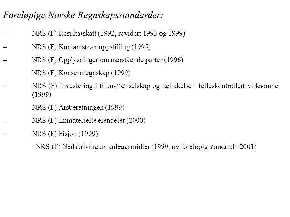 Foreløpige Norske Regnskapsstandarder: