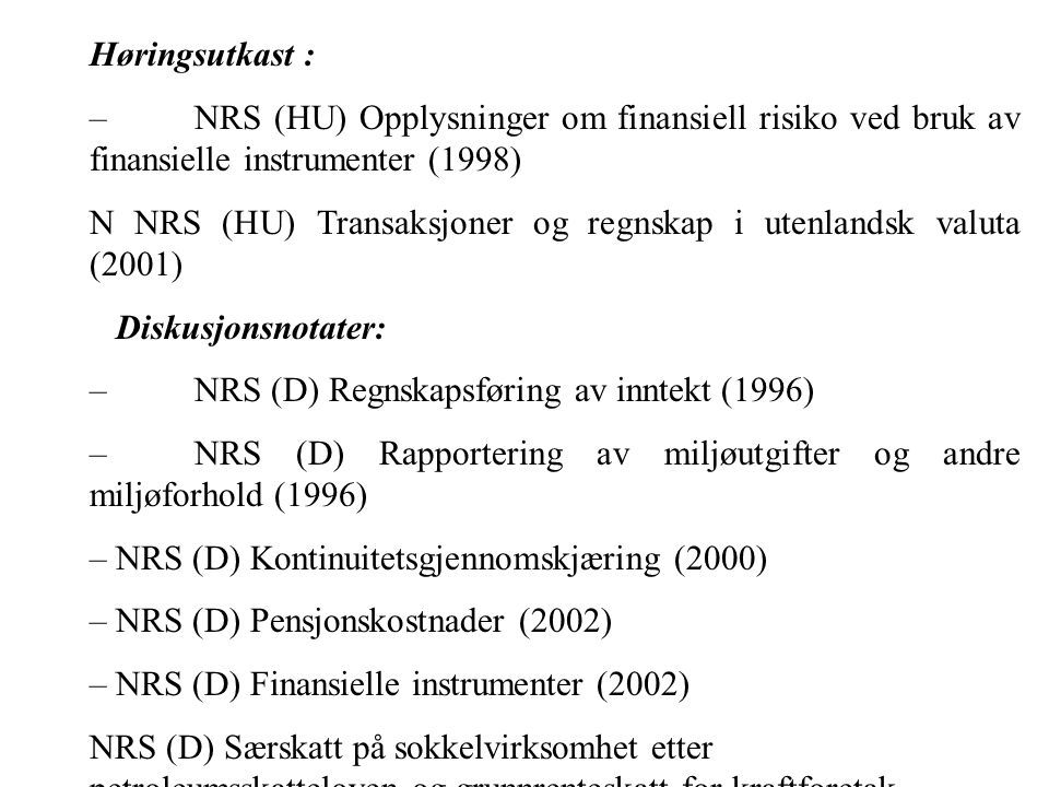 Høringsutkast : – NRS (HU) Opplysninger om finansiell risiko ved bruk av finansielle instrumenter (1998)
