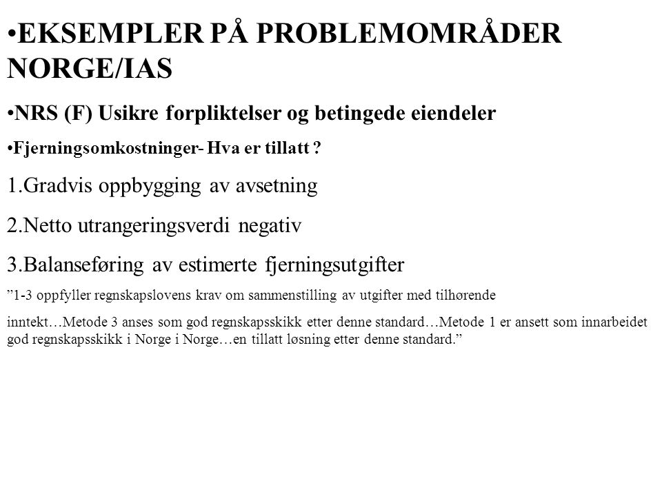 EKSEMPLER PÅ PROBLEMOMRÅDER NORGE/IAS
