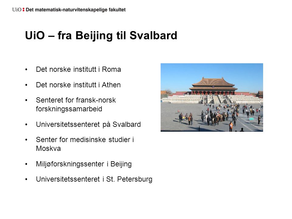 UiO – fra Beijing til Svalbard