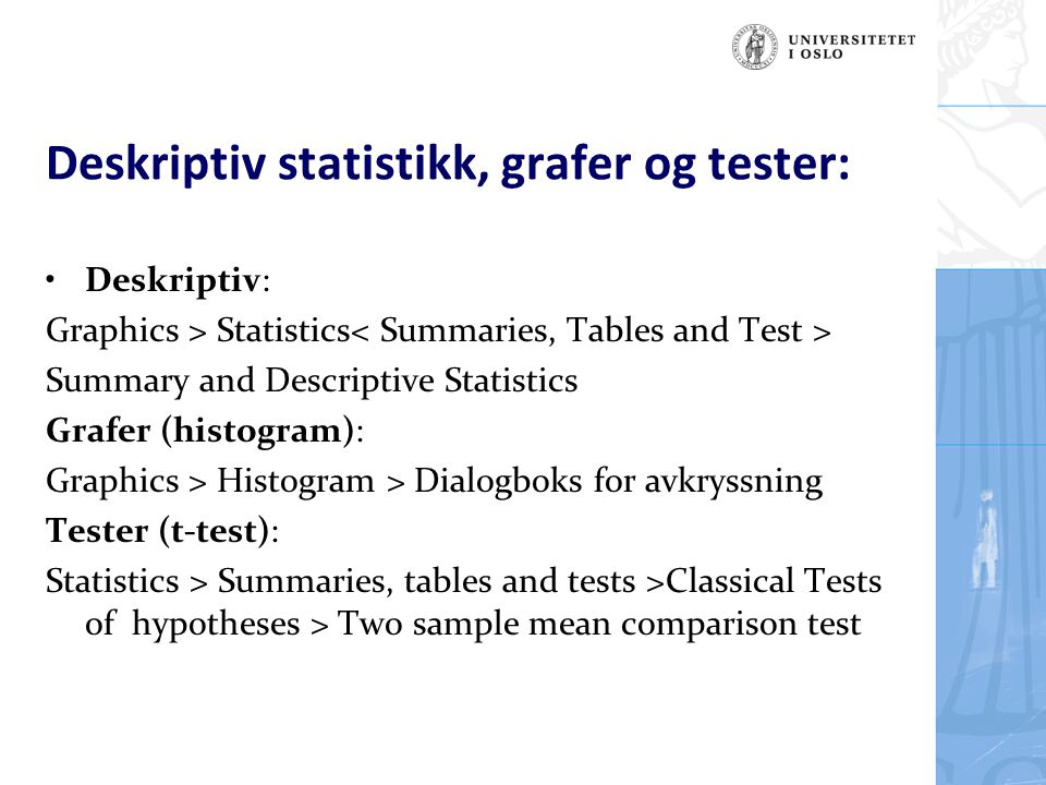 Deskriptiv statistikk, grafer og tester: