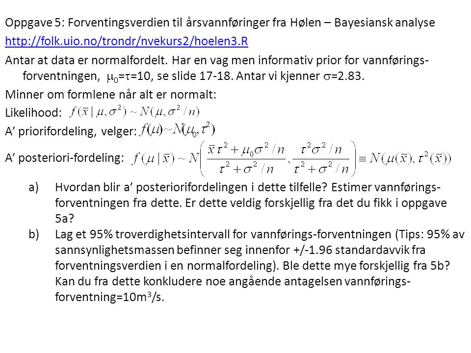 Oppgave 5: Forventingsverdien til årsvannføringer fra Hølen – Bayesiansk analyse