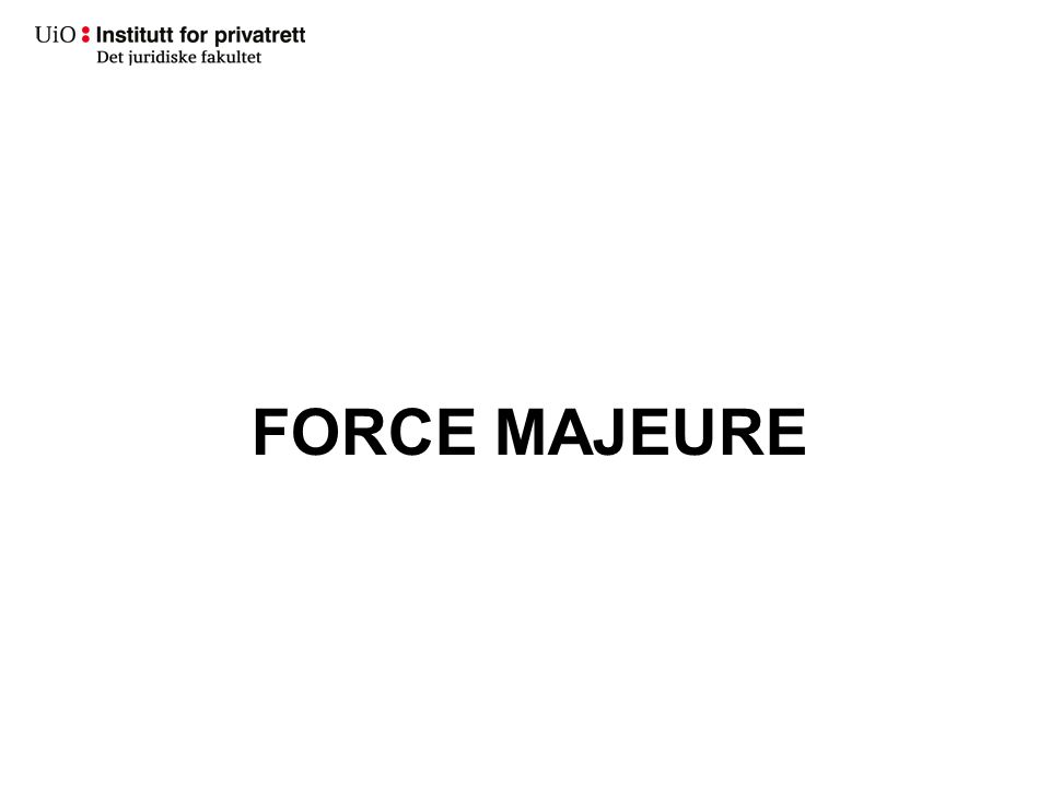 FORCE MAJEURE
