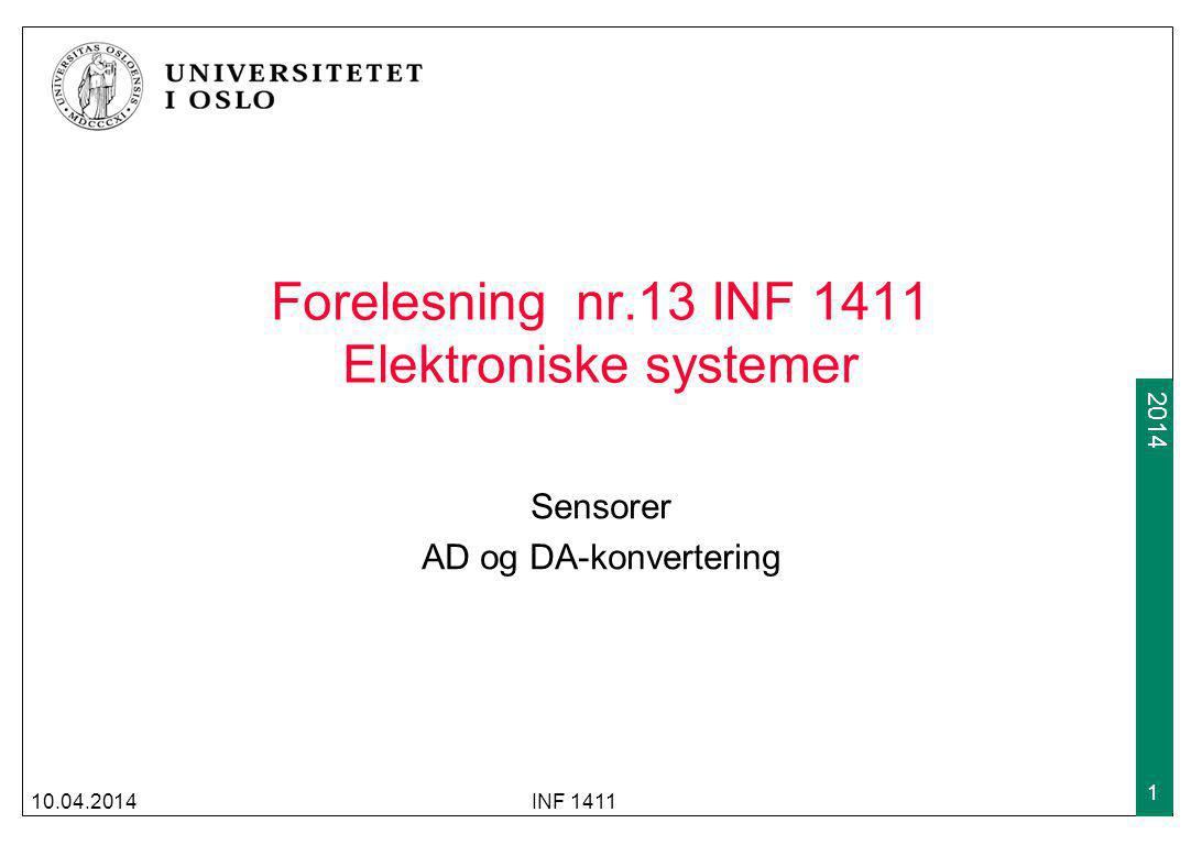 Forelesning nr.13 INF 1411 Elektroniske systemer