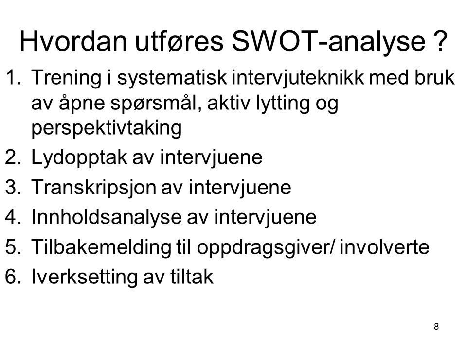 Hvordan utføres SWOT-analyse