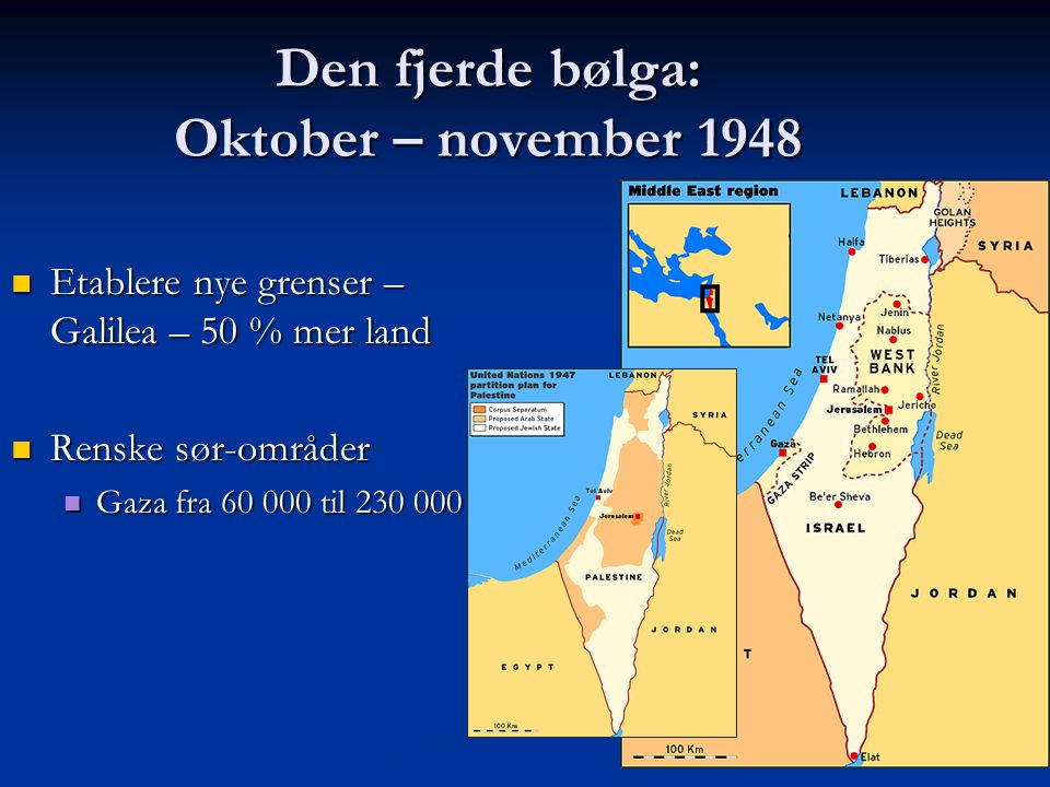 Den fjerde bølga: Oktober – november 1948