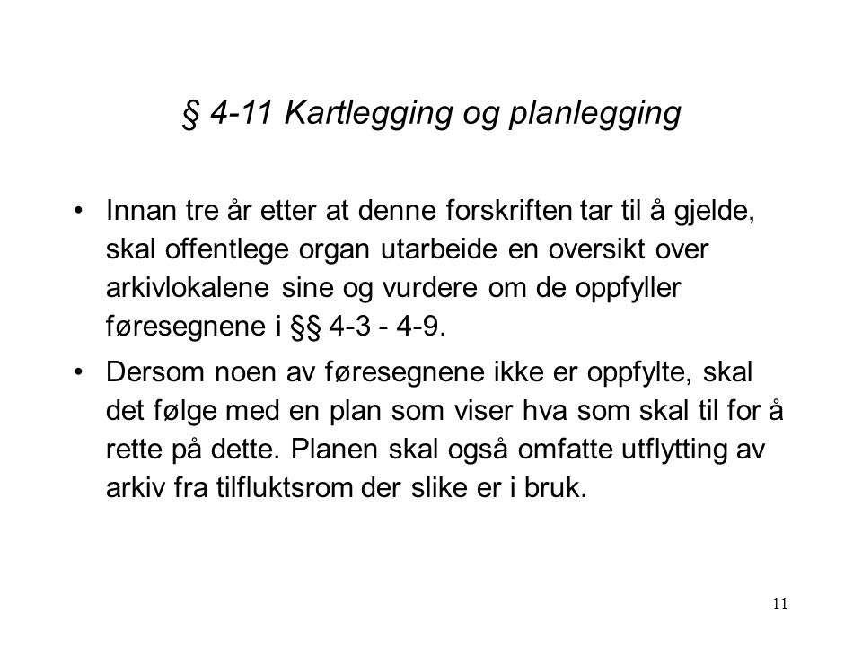 § 4-11 Kartlegging og planlegging