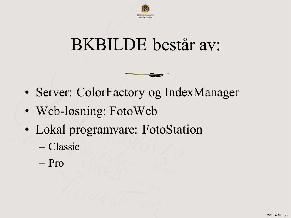 BKBILDE består av: Server: ColorFactory og IndexManager