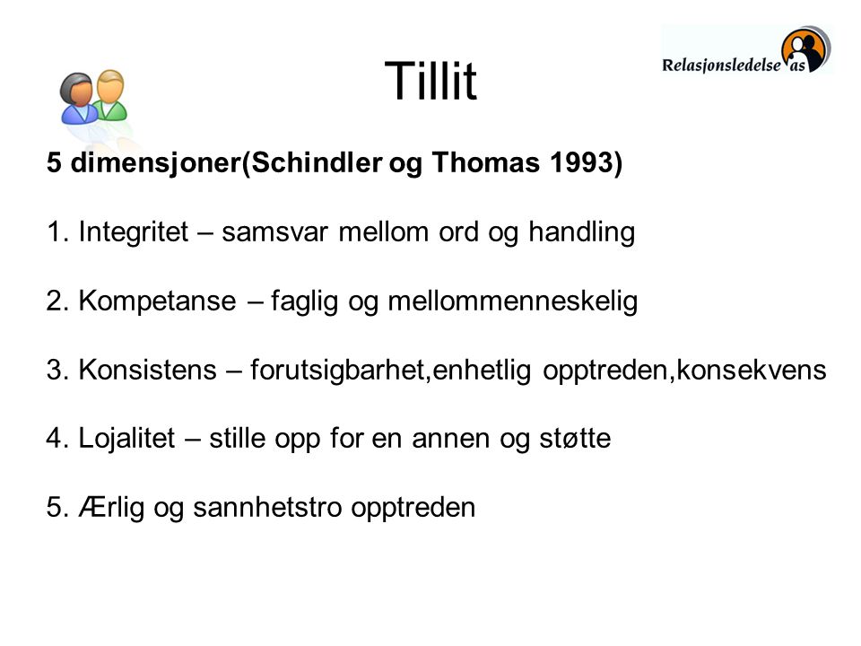Tillit 5 dimensjoner(Schindler og Thomas 1993)
