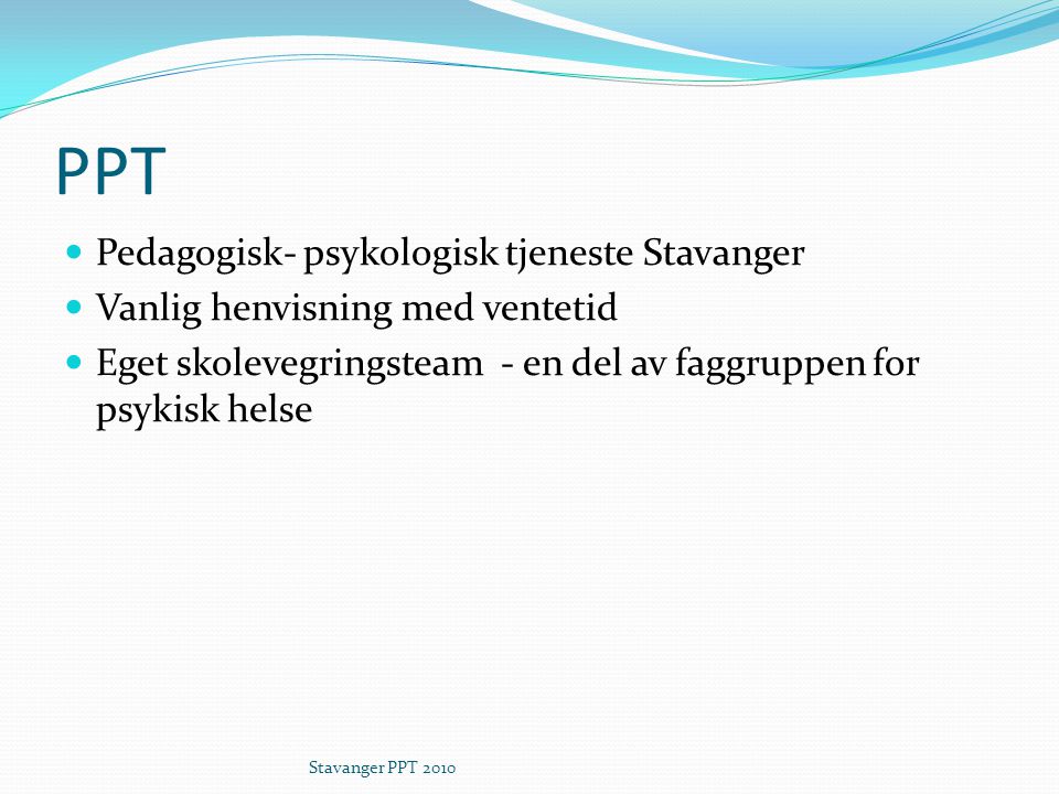 PPT Pedagogisk- psykologisk tjeneste Stavanger