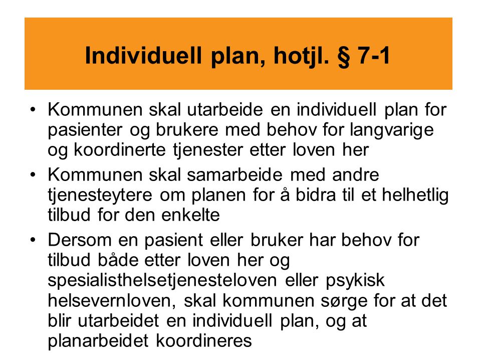 Individuell plan, hotjl. § 7-1