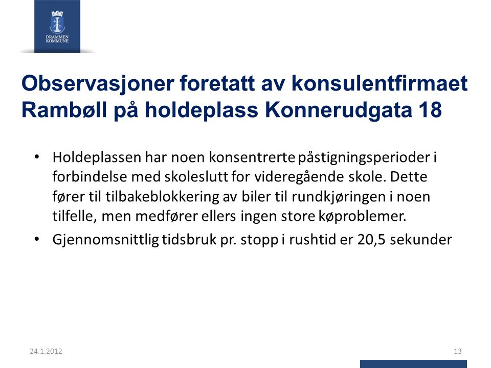Observasjoner foretatt av konsulentfirmaet Rambøll på holdeplass Konnerudgata 18