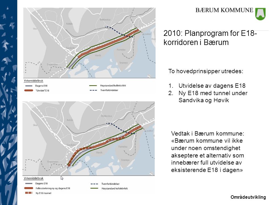 2010: Planprogram for E18-korridoren i Bærum