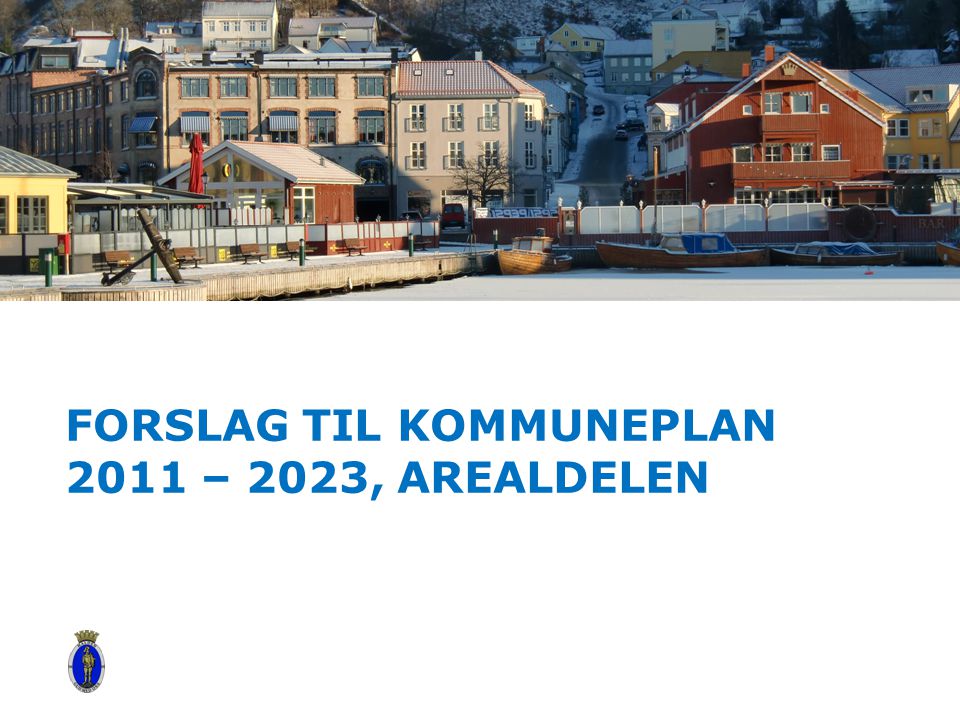 Forslag til kommuneplan 2011 – 2023, arealdelen