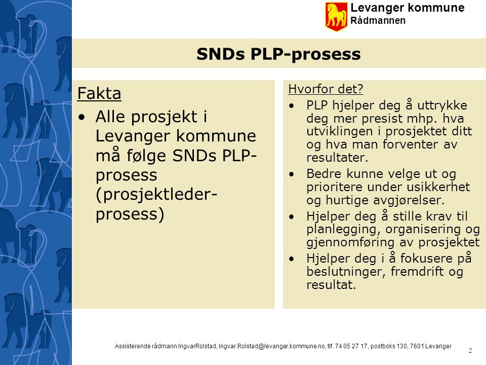 SNDs PLP-prosess Fakta