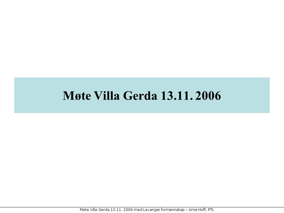 Møte Villa Gerda