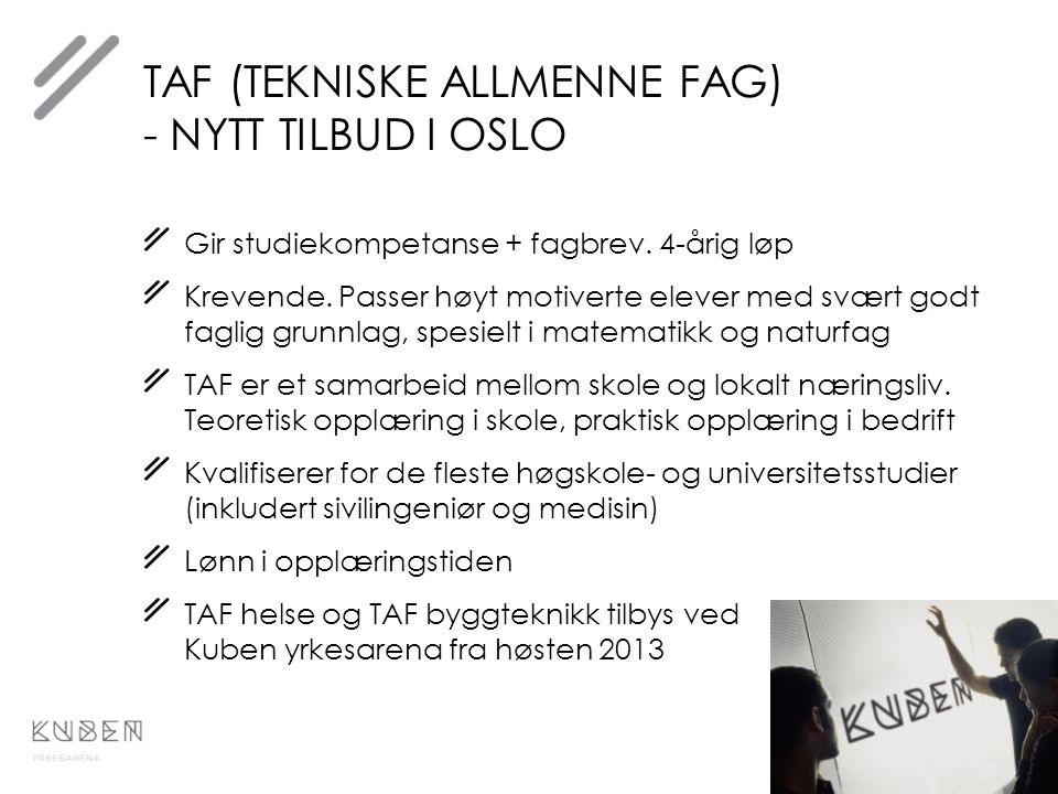 TAF (tekniske allmenne fag) - nytt tilbud i oslo