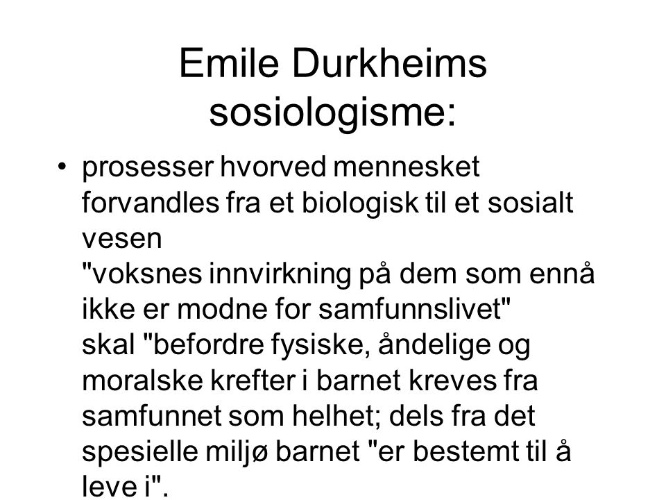 Emile Durkheims sosiologisme: